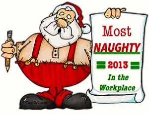 Most Naughty in the Workplace - 2013